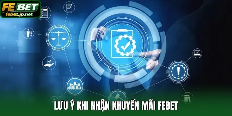 Lưu ý khi nhận khuyến mãi Febet