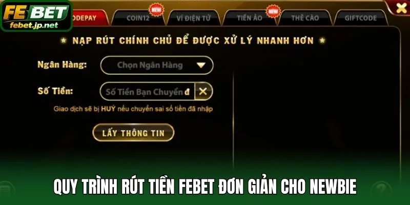 Quy trình rút tiền Febet đơn giản cho newbie
